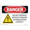 Signmission OSHA Danger, Do Not Operate W/O Authorization, 14in X 10in Rigid Plastic, 14" W, 10" H, Landscape OS-DS-P-1014-L-1162 - alternate 1